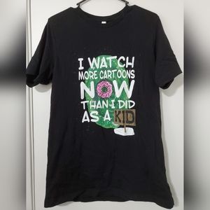 I Watch More Cartoons Now T-Shirt Funny Gift Adult Large Tee